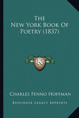 Book cover for The New York Book of Poetry (1837) the New York Book of Poetry (1837)