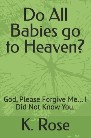 Cover of Do All Babies go to Heaven?