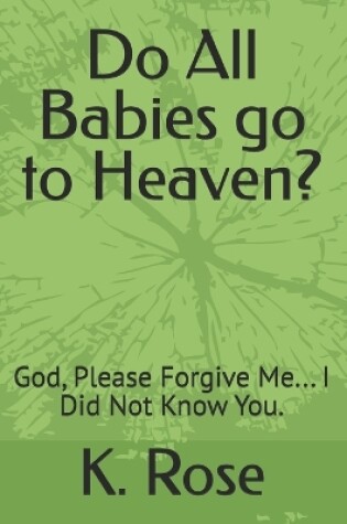 Cover of Do All Babies go to Heaven?