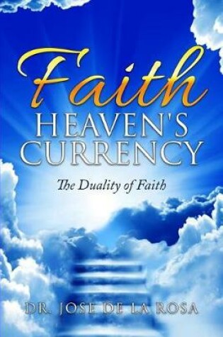 Cover of Faith Heaven's Currency