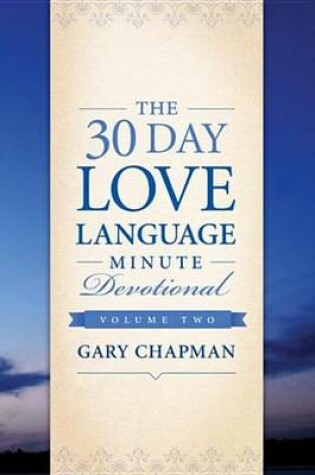 Cover of The 30-Day Love Language Minute Devotional Volume 2