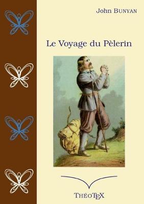 Book cover for Le voyage du Pèlerin