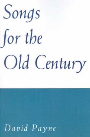 Cover of Songs for the Old Century