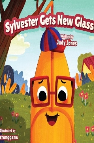 Cover of Sylvester Gets New Glasses