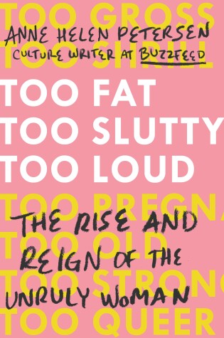 Cover of Too Fat, Too Slutty, Too Loud