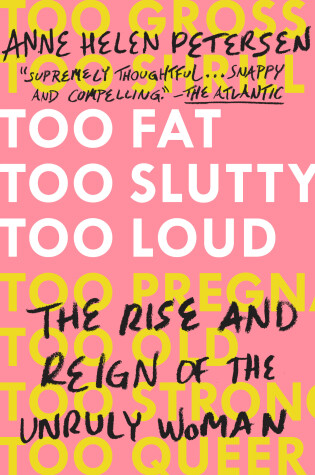 Cover of Too Fat, Too Slutty, Too Loud