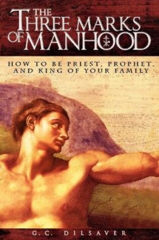Cover of The Three Marks of Manhood