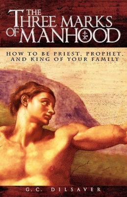 Book cover for The Three Marks of Manhood