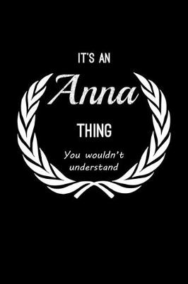 Book cover for It's An Anna Thing, You Wouldn't Understand