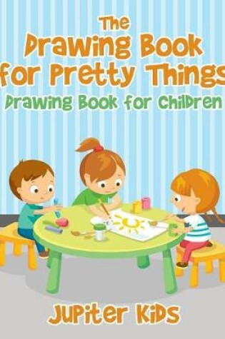 Cover of The Drawing Book for Pretty Things