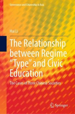 Book cover for The Relationship between Regime "Type" and Civic Education