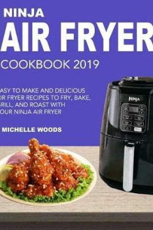 Cover of Ninja Air Fryer Cookbook 2019