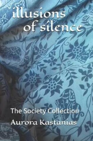 Cover of illusions of silence