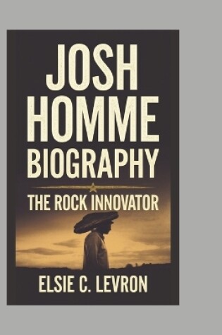 Cover of Josh Homme Biography