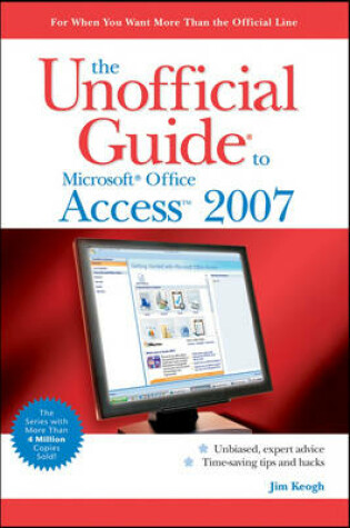 Cover of The Unofficial Guide to Access 2007