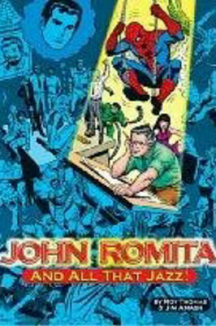 Cover of John Romita, And All That Jazz