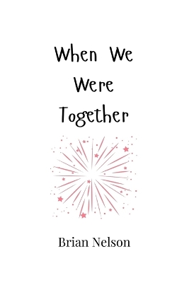 Book cover for When We Were Together