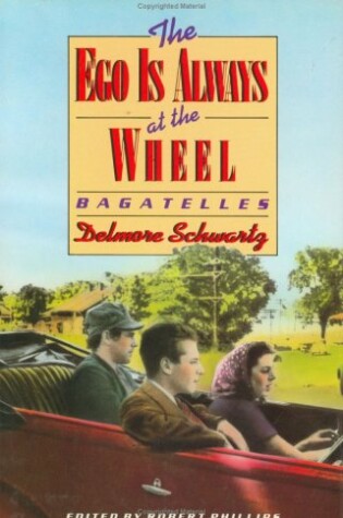 Cover of The Ego Is Always at the Wheel: Bagatelles