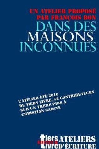 Cover of Dans Des Maisons Inconnues