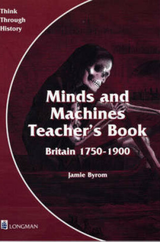 Cover of Think Through History: Minds and Machines Teacher's Book 3 Paper