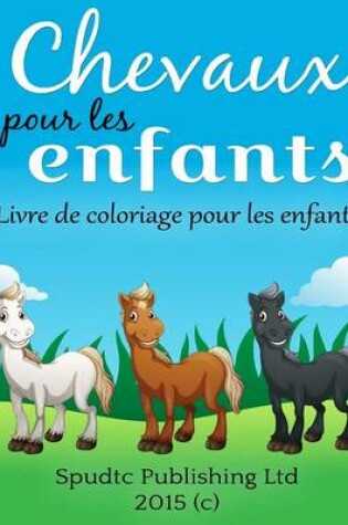 Cover of Chevaux pour les enfants