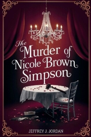 Cover of The Murder Of Nicole Brown Simpson