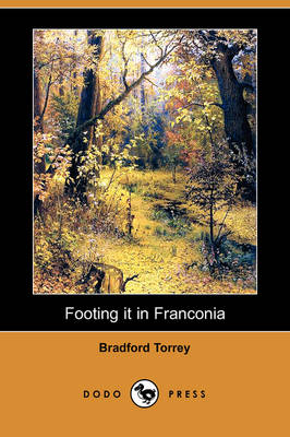 Book cover for Footing It in Franconia (Dodo Press)