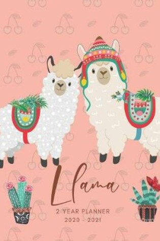 Cover of 2020-2021 2 Year Planner Llama Monthly Calendar Goals Agenda Schedule Organizer