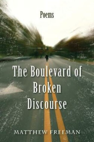 Cover of The Boulevard of Broken Discourse