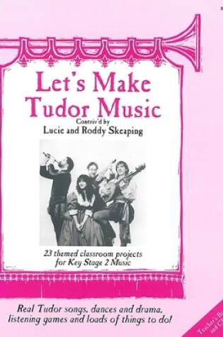 Cover of Let's Make Tudor Music