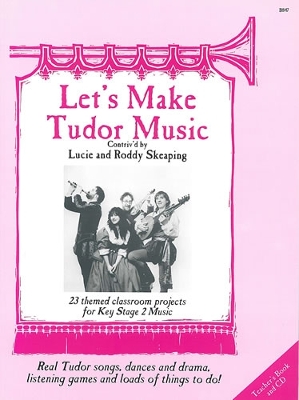 Book cover for Let's Make Tudor Music