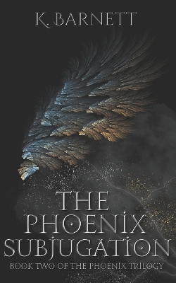 Book cover for The Phoenix Subjugation