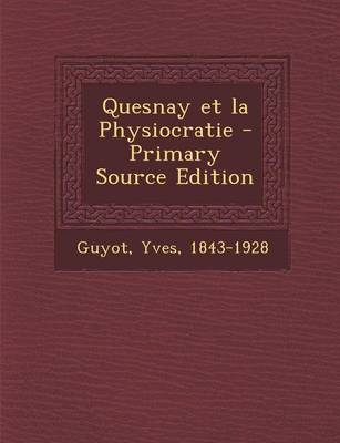 Book cover for Quesnay Et La Physiocratie