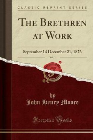 Cover of The Brethren at Work, Vol. 1