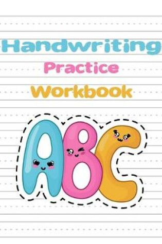 Cover of Handwriting Practice Workbook ABC