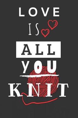 Book cover for Love Is All You Knit