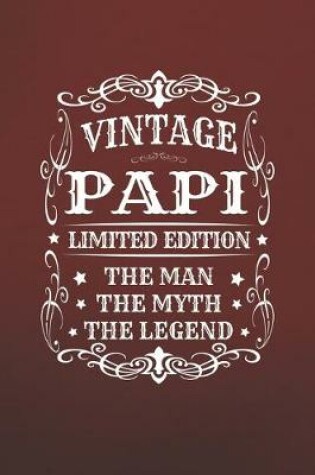 Cover of Vintage Papi Limited Edition The Man Myth The Legend