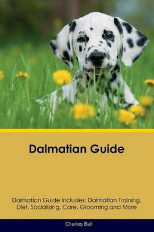 Cover of Dalmatian Guide Dalmatian Guide Includes