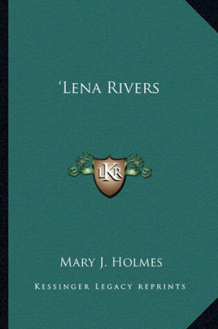 Cover of Lena Rivers 'Lena Rivers