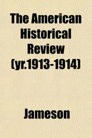 Cover of The American Historical Review (Yr.1913-1914)