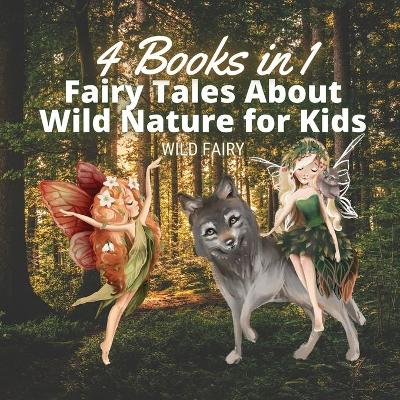 Book cover for Fairy Tales About Wild Nature for Kids