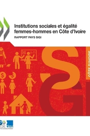Cover of Institutions Sociales Et �galit� Femmes-Hommes En C�te d'Ivoire Rapport Pays Sigi