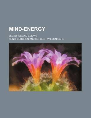 Book cover for Mind-Energy; Lectures and Essays