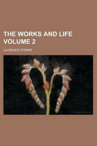 Cover of The Works and Life Volume 2
