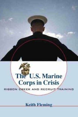 Cover of The U.S. Marine Corps in Crisis