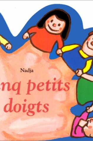 Cover of Cinq petits doigts