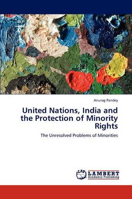 Book cover for United Nations, India and the Protection of Minority Rights