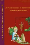 Book cover for L'Infanzia di Gesù Libro da Colorare