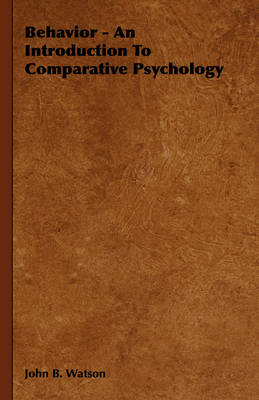 Book cover for Behavior - An Introduction To Comparative Psychology