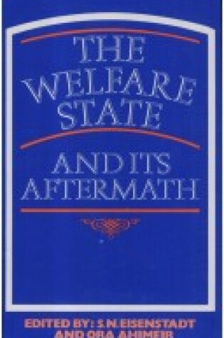 Cover of The Welfare State and Its Aftermath